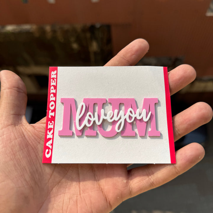 Love You Mum Acrylic Topper / Tag (10pc)