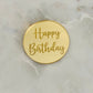 Happy Birthday Coin / Charms Topper