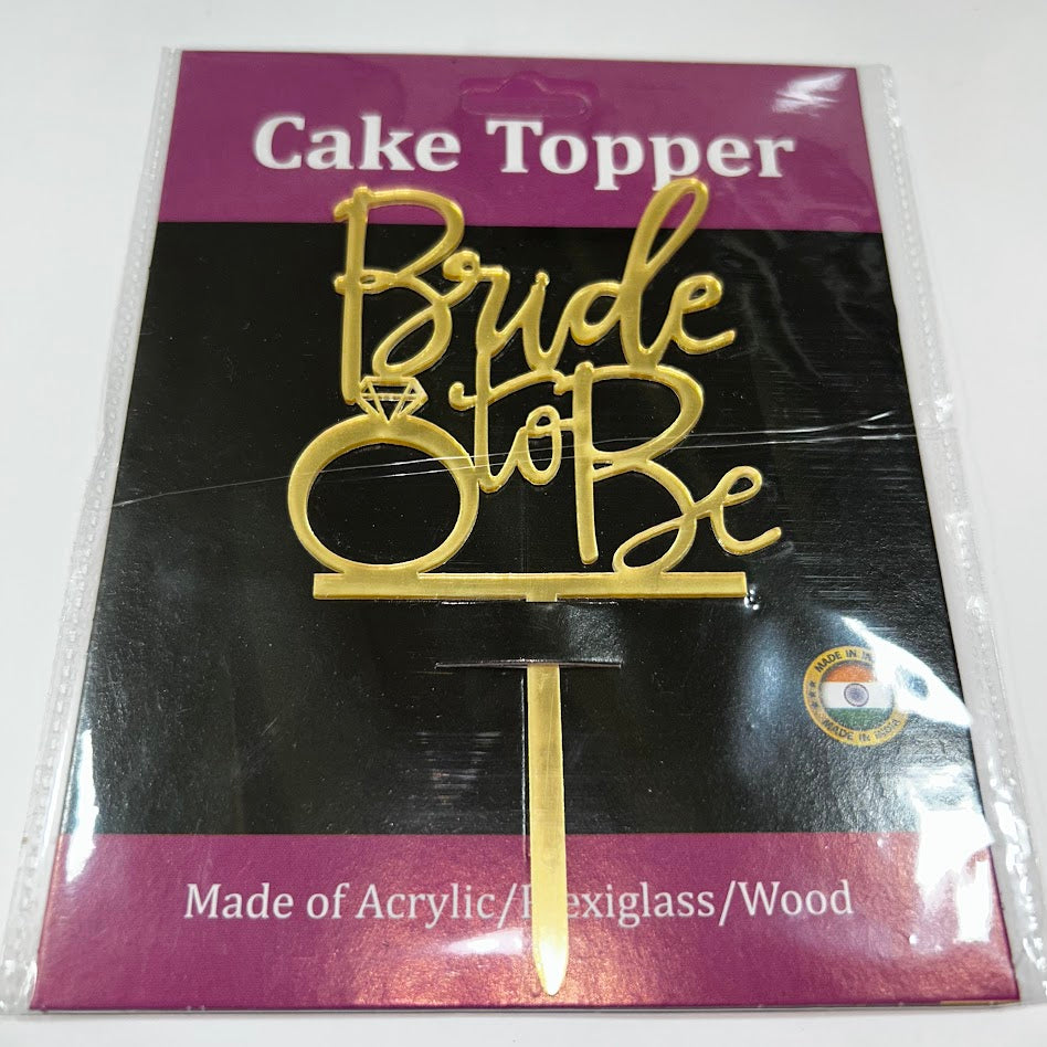 Bride To Be Acrylic Cake Topper 4”